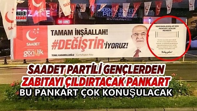 Saadet Partili gençlerin zabıtayı çıldırtacak pankartı