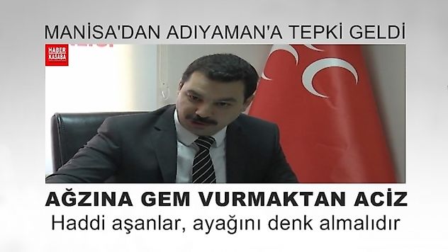 ÖZTÜRK'TEN 'CHP ADIYAMAN İL BAŞKANINA TEPKİ