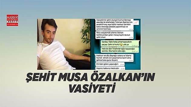 Şehit Musa Özalkan'ın Vasiyeti