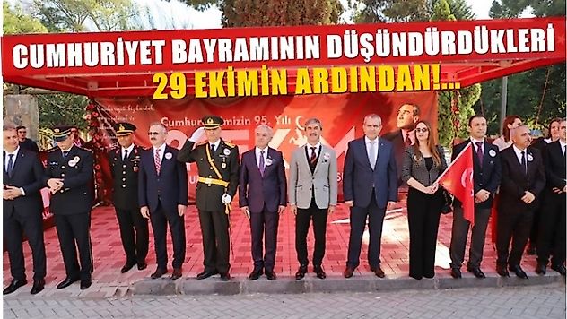 29 Ekimin Ardından, Cumhuriyet Bayramının Düşündürdükleri?