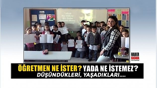 Öğretmen Ne İster? Ya Da Ne İstemez?