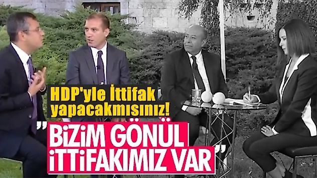 CHP'li Özel, 'HDP ile ilgili olarak 'Gönül ittifakımız var'