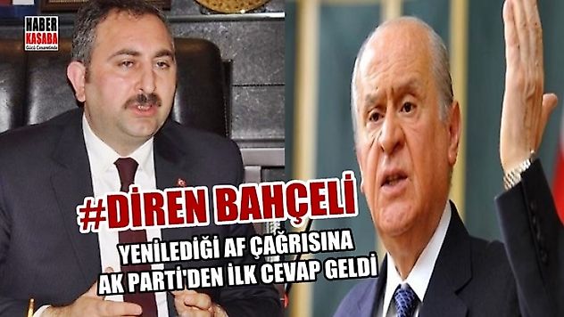 Bahçeli'nin yenilediği af çağrısına AKP'den ilk cevap geldi
