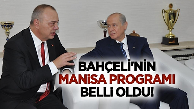 Bahçeli'nin Manisa Programı Belli Oldu
