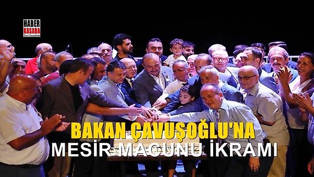 DGYD'den Bakan Çavuşoğlu'na Manisa Mesir Macunu ikramı