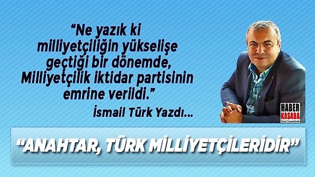Anahtar, Türk Milliyetçileridir