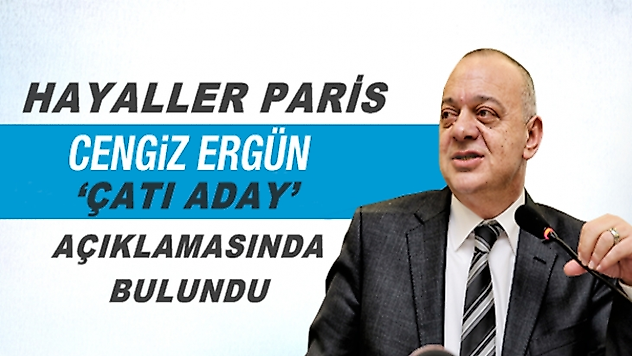 BAŞKAN ERGÜN'DEN 'ÇATI ADAY' AÇIKLAMASI