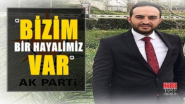 İbrahim Kayser 'Bizim bir hayalimiz var'