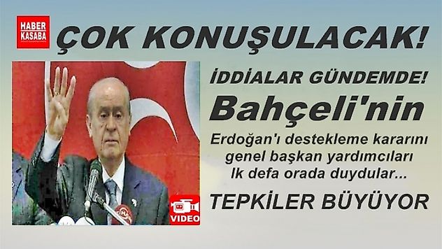 Bahçeli'nin Erdoğan'ı destekleme kararını  yardımcıları ilk defa orada duydu