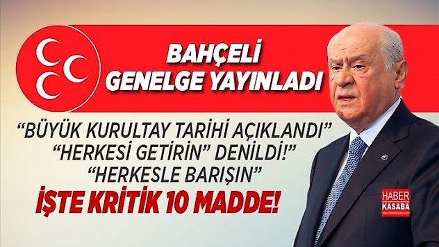 MHP lideri Bahçeli,'Teşkilatlarına Genelge Gönderdi'