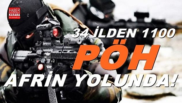 34 ilden 1100 PÖH Afrin yolunda!