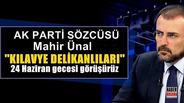 Mahir Ünal, 'klavye delikanlıları' 24 Haziran gecesi görüşürüz...
