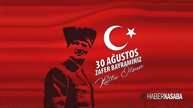 30 Ağustos Zafer Bayramımız kutlu olsun