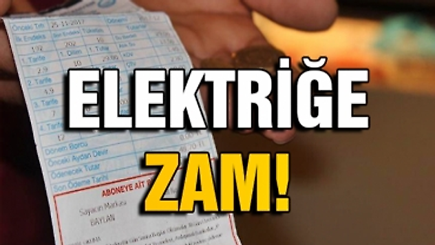 Elektriğe yapılan zamların önüne geçilemiyor!