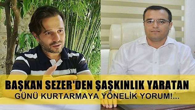 Sezer'den günü kurtarmaya yönelik klasik bir yorum!...