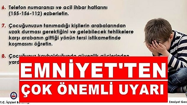 Emniyet Aileleri Çocukları Konusunda Uyardı