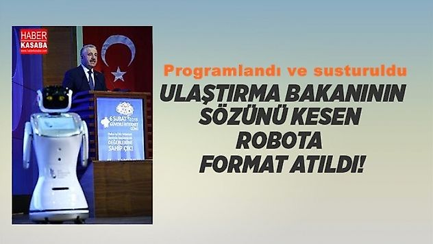 Bakanının sözünü kesen robota format atıldı!