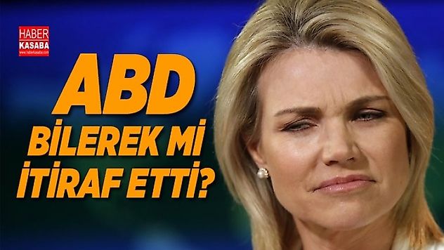 ABD'de bilerek mi? itiraf etti!