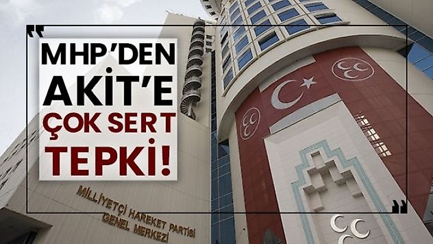 MHP'den Akit'e çok sert tepki!
