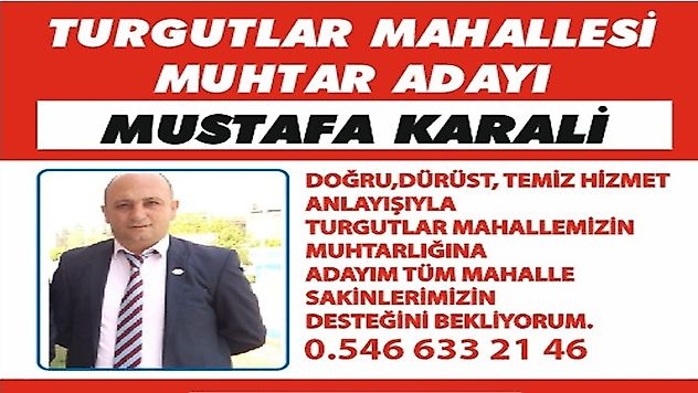 Mustafa Karali, Turgutlar Mahallesi'ne muhtar adayı oldu