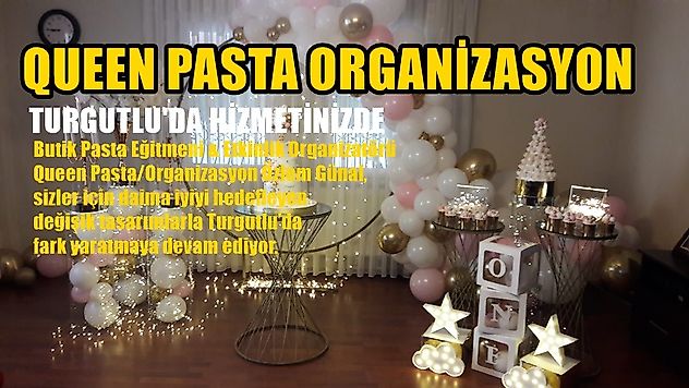 Queen Pasta Organizasyon Turgutlu'da Sizlerin Hizmetinde!