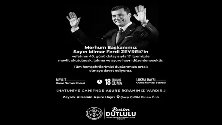 Başkan Zeyrek, Vefatının 40. Gününde Dualarla Anılacak