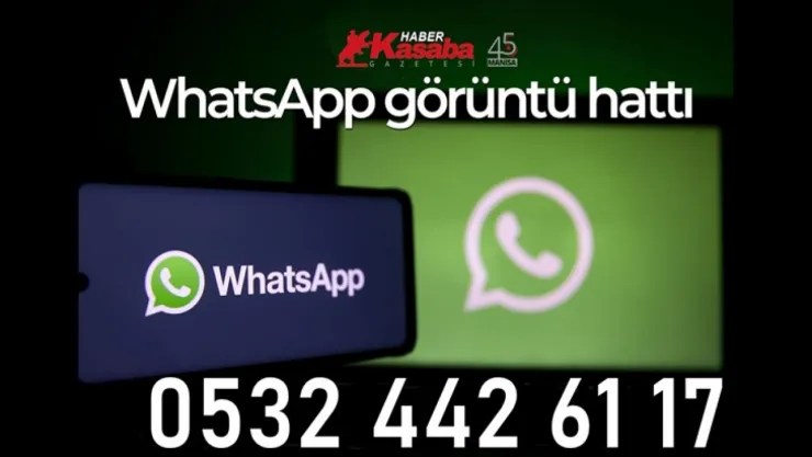 Haber Kasaba Gazetesi WhatsApp görüntü hattı