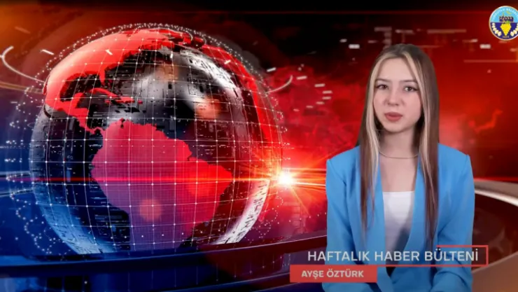 Haftalık Haber Bülteni Videosu 10'uncu Bölümüyle Yayında