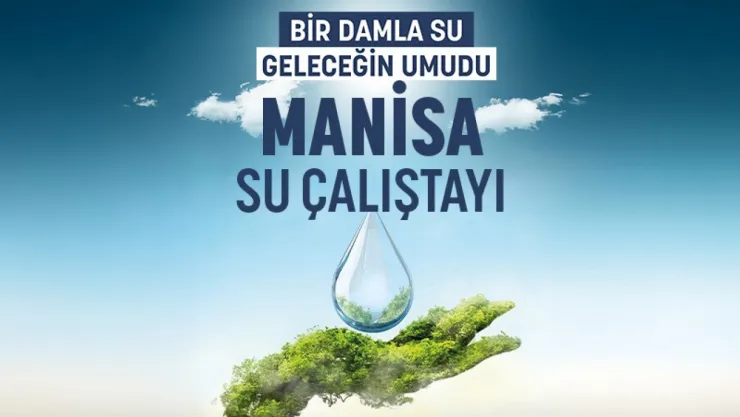Manisa'da suyun geleceği konuşulacak