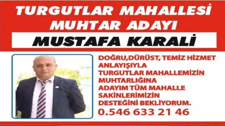 Mustafa Karali, Turgutlar Mahallesi'ne muhtar adayı oldu