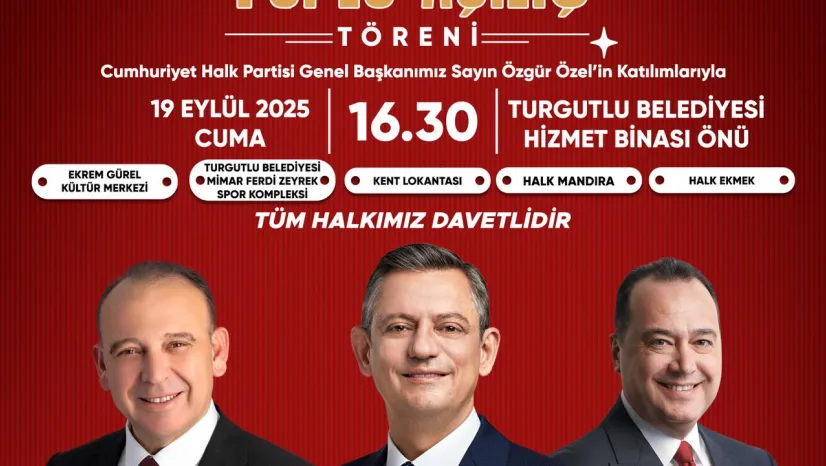 CHP Genel Başkanı Özgür Özel, Turgutlu'ya Geliyor!