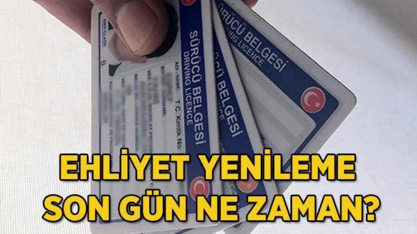 EHLİYET YENİLEMEDE SON TARİH 31 EKİM 2025!