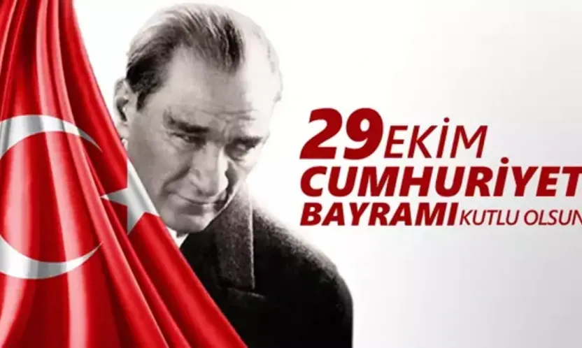 29 Ekim Cumhuriyet Bayramı'mız Kutlu Olsun!